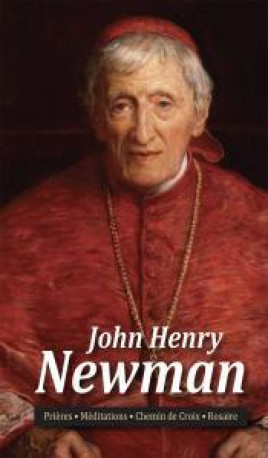 John Henry Newman -  John Henry Newman - BENEDICTINES