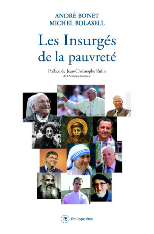 Les Insurgés de la pauvreté - André Bonnet - REY