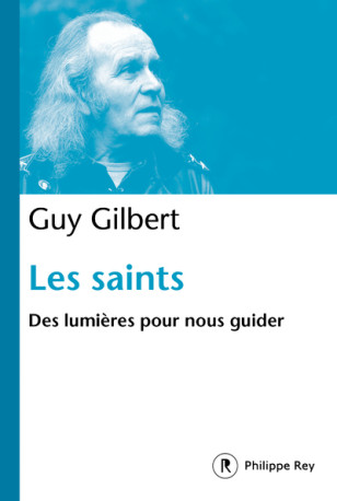 Les saints - Guy Gilbert - REY