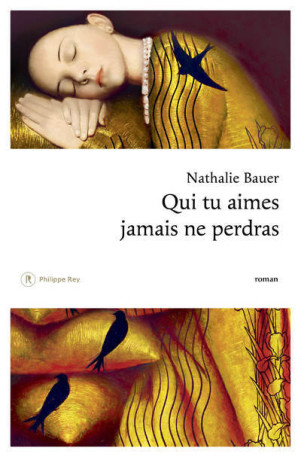 Qui tu aimes jamais ne perdras - Nathalie Bauer - REY