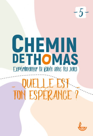 Chemin de Thomas - 5 -  LLB France et LLB Suisse romande - LECTURE BIBLE F