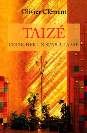 Taizé - Olivier Clément - TAIZE