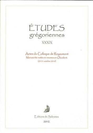 Études grégoriennes XXXIX - 2012 - XXX - SOLESMES