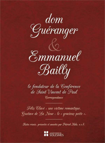 Dom Guéranger et Emmanuel Bailly - Patrick HALA - SOLESMES