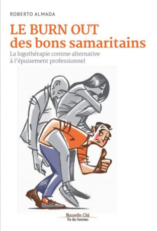 Le burn out des bons samaritains - Roberto Almada - NOUVELLE CITE