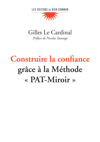 Construire la confiance -  Le Cardinal Gilles - BIEN COMMUN