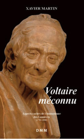 Voltaire méconnu - Xavier Martin - MARTIN MORIN