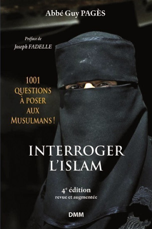 Interroger l’islam, 4e édition -  Abbé Guy Pagès - MARTIN MORIN