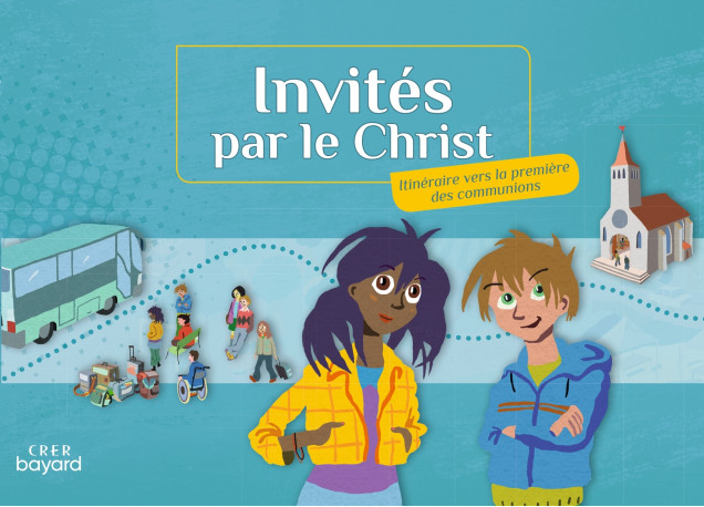 Invités par le Christ - Carnet de voyage - Stéphan Laplanche - CRER BAYARD