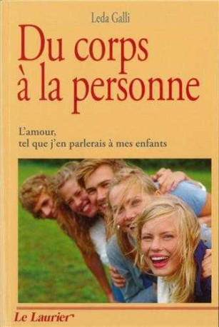 Du corps à la personne - Leda GALLI - LAURIER