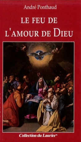 Le feu de l'Amour de Dieu - XXX - LAURIER