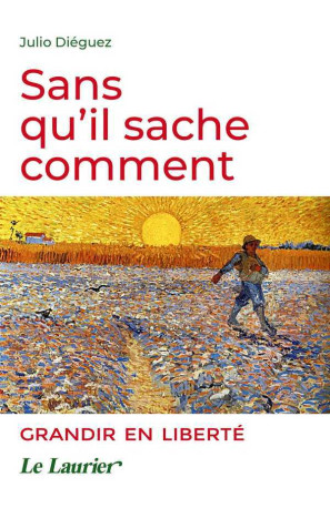 Sans qu'il sache comment - Julio DIEGUEZ - LAURIER