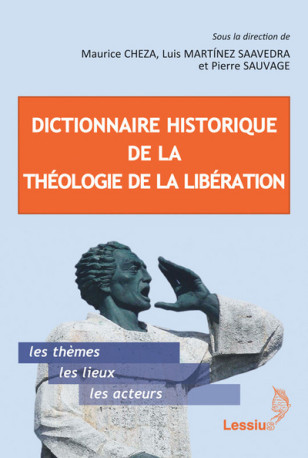 Dictionnaire historique de la théologie de la libération -  Collectif - LESSIUS