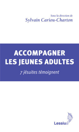 Accompagner les jeunes adultes - Sylvain Cariou-Charton - LESSIUS