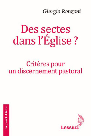 Des sectes dans l'église ? - GIORGIO RONZONI - LESSIUS