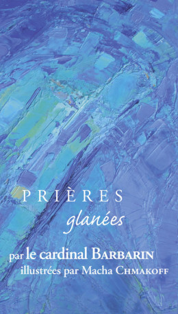 Prières glanées 19 -  Collectif - FIDELITE