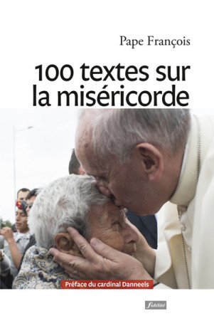 100 textes sur la Miséricorde -  Collectif - FIDELITE