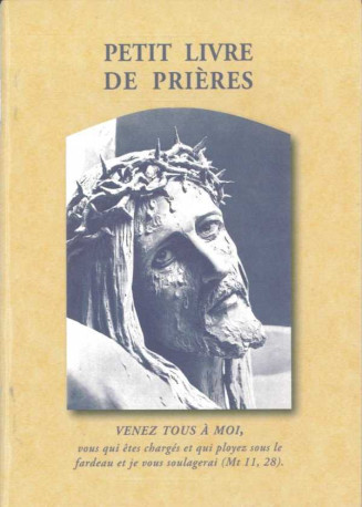 Petit livre de prières - Venez tous à moi -  Collectif - TRA MONASTIQUES