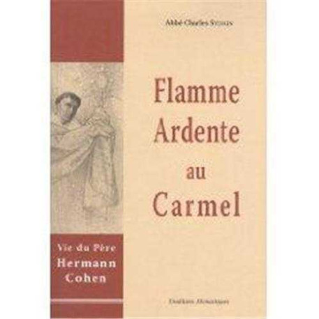 Flamme ardente au Carmel - Charles Sylvain - TRA MONASTIQUES