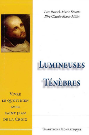 Lumineuses Ténèbres - Patrick-Marie Févotte - TRA MONASTIQUES