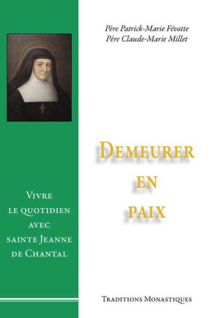 Demeurer en paix - Patrick-Marie Févotte - TRA MONASTIQUES