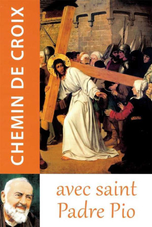 Chemin de Croix avec saint Padre Pio -  Traditions monastiques - TRA MONASTIQUES