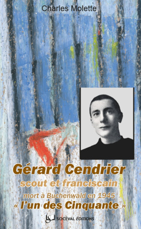 Gérard Cendrier, "l'un des Cinquante" - Charles Molette - ARTEGE