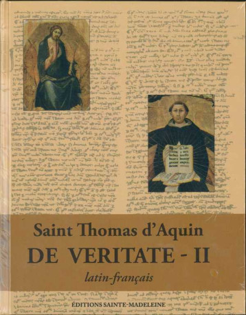 De Veritate - latin-français - Thomas D'ACQUIN - STE MADELEINE