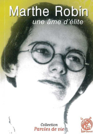 Marthe Robin - Michel TIERNY - LIVRE OUVERT