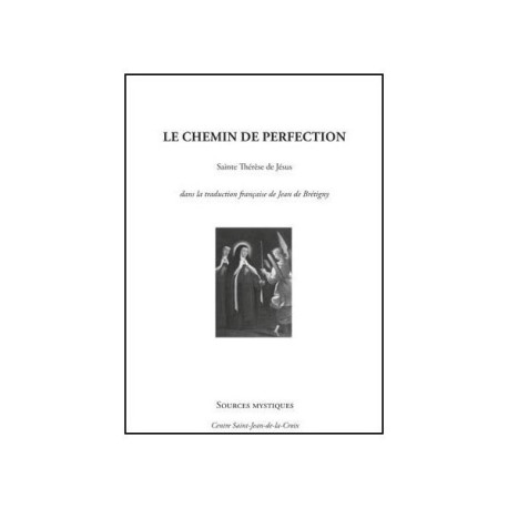 Le chemin de perfection -  Sainte Thérèse d’Avila - PAROISSE FAMILL