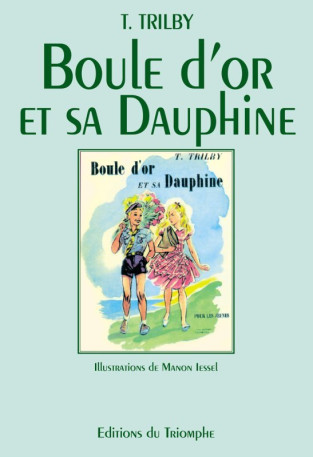 Boule d'Or et Sa Dauphine -  Trilby - TRIOMPHE