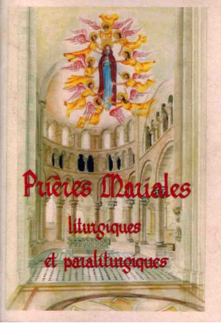 Prières mariales liturgiques et paraliturgiques - Edouard Dom Roux - PETRUS A STELLA