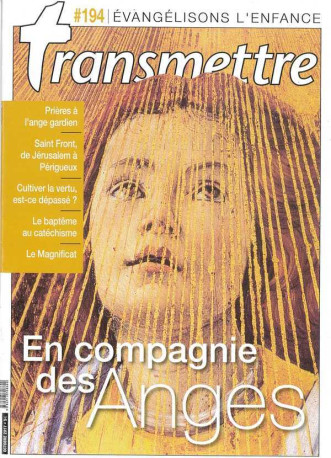 Revue Transmettre évangélisons l'enfance - En compagnie des Anges - n°194 octobre 2017 - XXX - COMMUNICATION