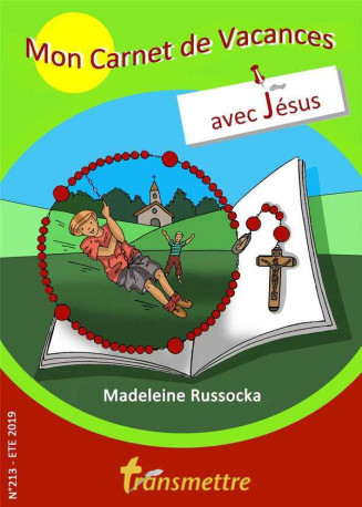 Mon carnet de vacances avec Jésus - Madeleine Russocka - COMMUNICATION