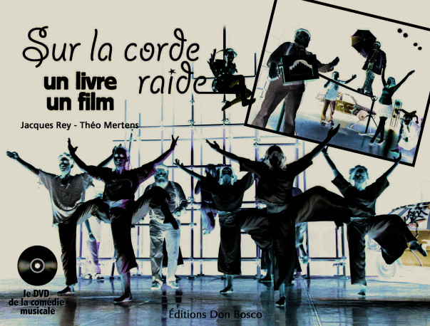 sur la corde raide - 1 livre + 1 dvd - REY + MERTENS - SIGNE