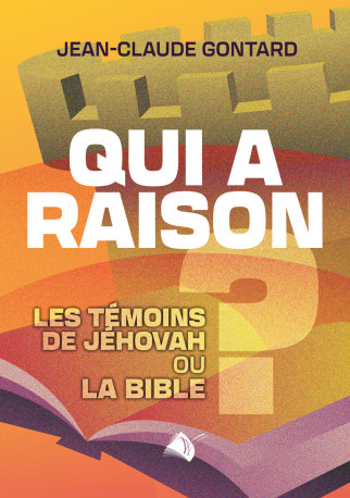 Qui a raison ? - Jean-Claude Gontard - VIENS ET VOIS