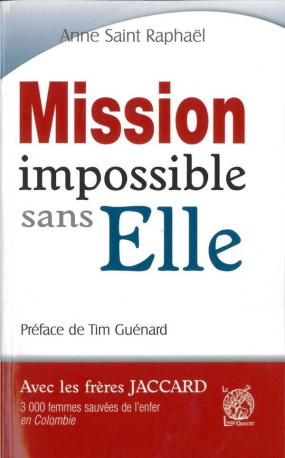 Mission impossible sans Elle - Anne SAINT RAPHAEL - LIVRE OUVERT