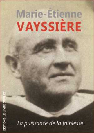 Marie-Etienne Vayssière - Fr. Marie-Olivier GUILLOU, op - LIVRE OUVERT