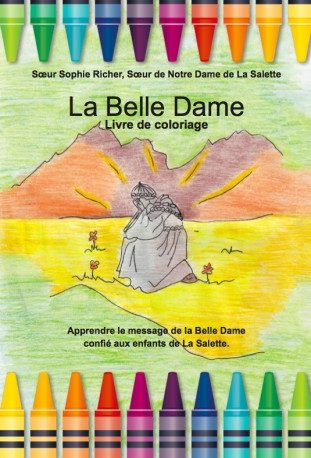 La Belle Dame, livre de coloriage -  SÅur Sophie Richer - OSMOSE