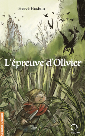 L'épreuve d'Olivier - 1 - Hervé Hostein - OSMOSE