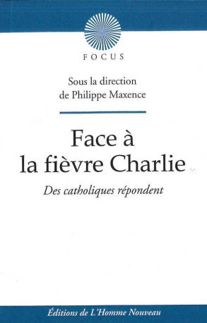 Face à la fièvre de Charlie -  Collectif - HOMME NOUVEAU