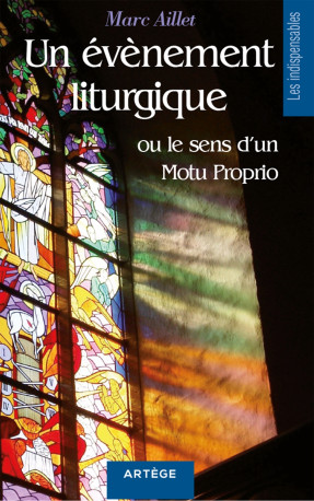 Un événement liturgique - Marc Aillet - ARTEGE