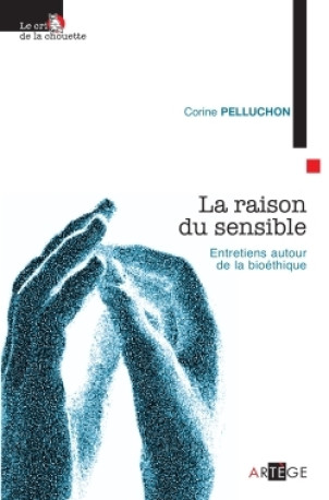 La raison du sensible - Corine Pelluchon - ARTEGE