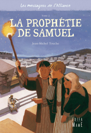 2 - La prophetie de Samuel - Jean-Michel Touche - MAME