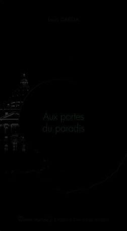 Aux portes du paradis - Louis Garcia - ANGELIQUE