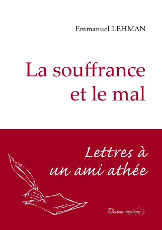 La souffrance et le mal - Emmanuel Lehman - ANGELIQUE