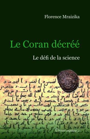 Le Coran décréé - Florence Mraizika - ANGELIQUE