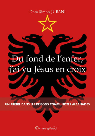 Du fond de l'enfer, j'ai vu Jésus en croix - Simon JUBANI - ANGELIQUE