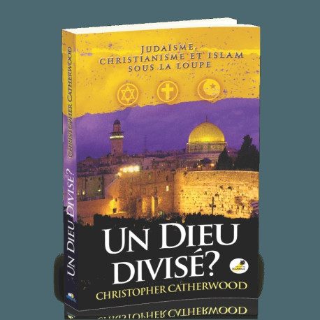 Un Dieu divisé?  : Judaïsme, christianisme et islam sous la loupe - CHRISTO. CATHERWOOD - OURANIA