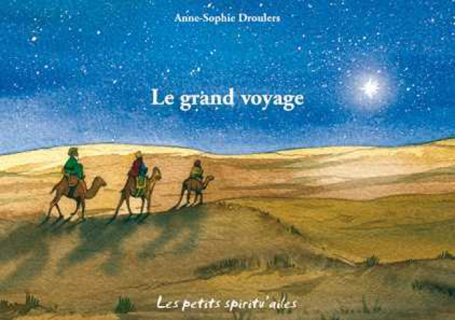 Le grand voyage - Anne-Sophie DROULERS - AQUARAILES